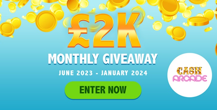 Stand A Chance to Win £2k Each Month with Cash Arcade Casino
