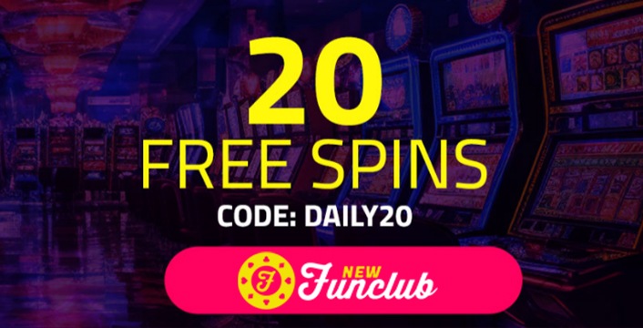 Claim 20 Free Spins Every Day At New Funclub Casino